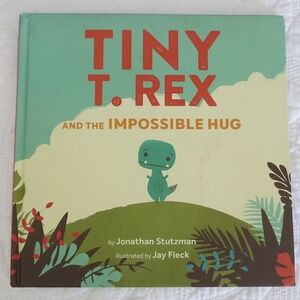 Tiny T. Rex and the Impossible Hug Book